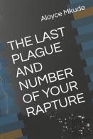The Last Plague And Number Of Your Rapture