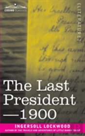 The Last President Or 1900