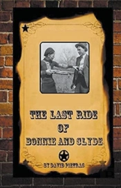 The Last Ride Of Bonnie And Clyde