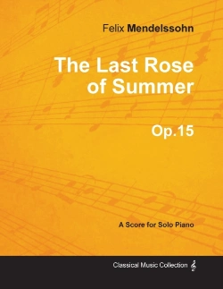 Bertrand.pt - The Last Rose Of Summer Op.15 - For Solo Piano (1827)