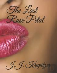 The Last Rose Petal