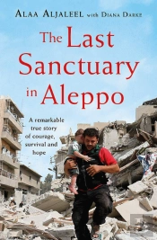 The Last Sanctuary In Aleppo