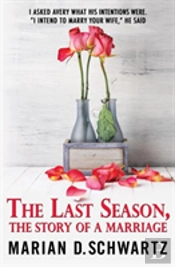 The Last Season, The Story Of A Marriage