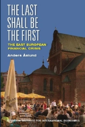 The Last Shall Be The First Â€“ The East European Financial Crisis