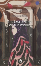 The Last Spring Of The World