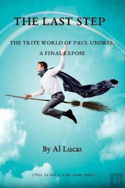 Bertrand.pt - The Last Step - The Trite World Of Paul Undres - A Final Expose