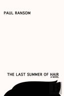 The Last Summer Of Hair
