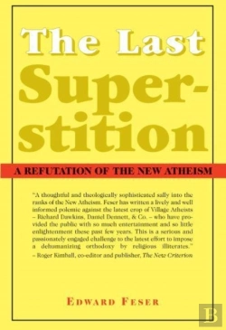 Bertrand.pt - The Last Superstition Â€“ A Refutation Of The New Atheism