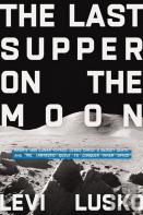 The Last Supper On The Moon