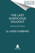The Last Suspicious Holdout
