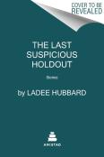 The Last Suspicious Holdout
