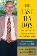 The Last Ten Days - Academia, Dementia, And The Choice To Die