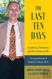 The Last Ten Days - Academia, Dementia, And The Choice To Die