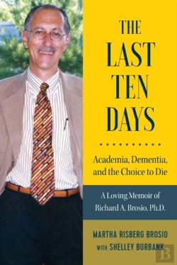 Bertrand.pt - The Last Ten Days - Academia, Dementia, And The Choice To Die
