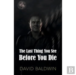 Bertrand.pt - The Last Thing You See Before You Die