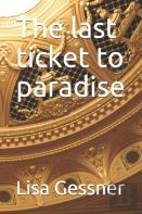 The Last Ticket To Paradise