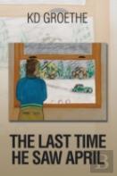 The Last Time He Saw April