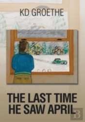 The Last Time He Saw April