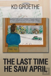 The Last Time He Saw April