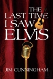 The Last Time I Saw Elvis