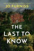 The Last To Know