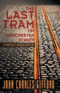 The Last Tram On Dorchester Street