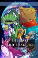 The Last Triceracorn (Book One)