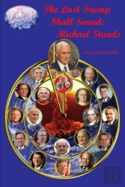 The Last Trump Shall Sound: Michael Stan