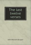 The Last Twelve Verses