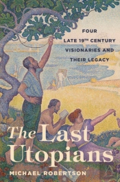 The Last Utopians