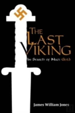 Bertrand.pt - The Last Viking: In Search Of Nazi Gold