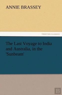 Bertrand.pt - The Last Voyage To India And Australia, In The 'Sunbeam'