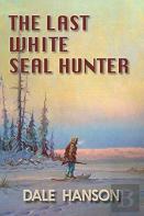 The Last White Seal Hunter