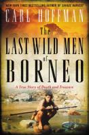 The Last Wild Men Of Borneo