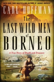 The Last Wild Men Of Borneo