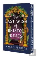 The Last Wish Of Bristol Keats