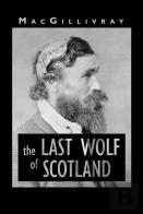 The Last Wolf Of Scotland