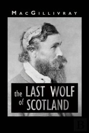 The Last Wolf Of Scotland