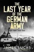 The Last Year Of The German Army