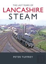 The Last Years Of Lancashire Steam