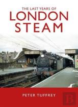 The Last Years Of London Steam
