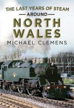 Bertrand.pt - The Last Years Of Steam Around North Wales