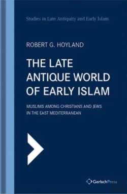 Bertrand.pt - The Late Antique World Of Early Islam