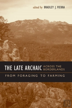 Bertrand.pt - The Late Archaic Across The Borderlands
