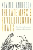 The Late Marxâ€™S Revolutionary Roads