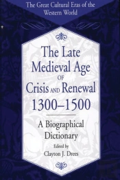 The Late Medieval Age Of Crisis And Renewal, 1300-1500