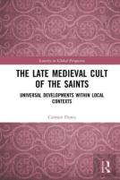 The Late Medieval Cult Of The Saints
