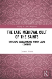 The Late Medieval Cult Of The Saints