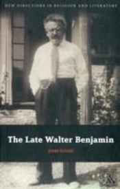The Late Walter Benjamin