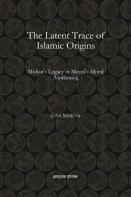 The Latent Trace Of Islamic Origins